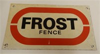 FROST FENCE S/S PAINTED METAL SIGN
