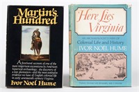 IVOR NOEL HUME PUBLICATIONS, LOT OF TWO,