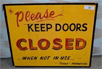 "Keep Doors Closed "  Set Production Sign 12" x 20