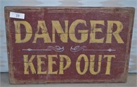 Danger Keep Out Wood Sign - 24"l x 16"h