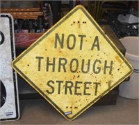 Vtg Metal "Not a Through Street" Sign
