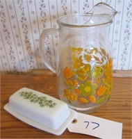 PYREX BUTTER DISH WITH LID AND GLASS PITCHER