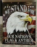 We Stand for Our Nation's Flag & Anthem Sign