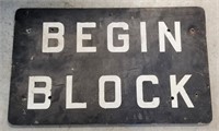 "Begin Block" Road Sign