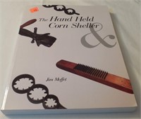 Hand corn sheller book By Jim Moffet