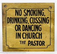 No Smoking, Drinking, Cussing The Pastor Wood Sign