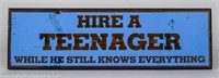 Hire A Teenager While He Still Knows Everything