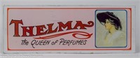 Thelma The Queen of Perfumes Embossed Metal Sign