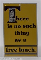 There Is No Such Thing As A Free Lunch Sign