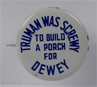 Truman Was Screwy To Build A Porch For Dewey