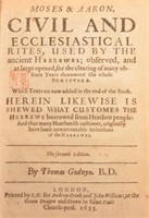 1655 Ancient Hebrew Rites. Thomas Godwyn.