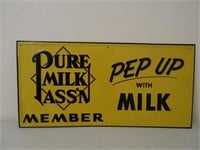 Pure Milk Ass'n Member "Pep Up with Milk" Sign