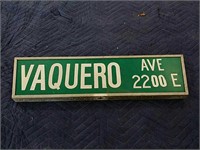 Vaquero Avenue metal sign