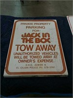 Jack in the Box tow away Metal sign
