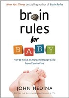 (2) Brain Rules For Baby By John Medina [Book]