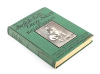 Buffalo Bill's Own Story 1st Edition 1917