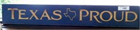 "Texas Proud" Wooden Sign