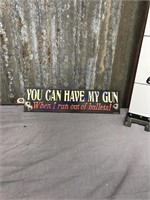 You can have my gun tin sign