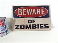 Panneau en métal "Beware of Zombies" sign