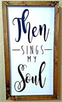 Custom hand made sign "Then Sings My Soul"
