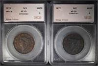 SEGS GRADED LG CENTS: 1819 N-9 VF & 1817 N-2 VF/XF