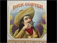 VERY COLORFUL DICK CUSTER UNUSED CIGAR BOX LABLE
