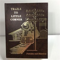 "Trails to Little Corner - A Story of Namaka &