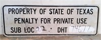 Property of State of Texas Metal Road Sign