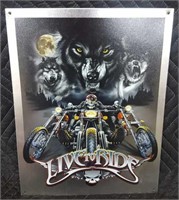 Metal Live to ride sign