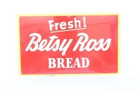 Fresh Besty Ross Bread Tin Sign