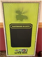 Moosehead Bartender on Duty black board sign,