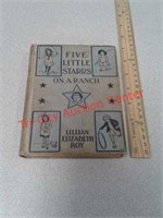 1913 Vintage book five little stars on a ranch by