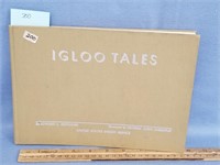 Hard back book, "Igloo Tales" by Edward Keithahan,