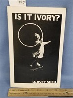 Soft cover phamplet/book, called "Is It Ivory?" by