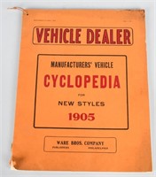 1905 VEHICLE DEALER "CYCLOPEDIA" DEALER CATALOG