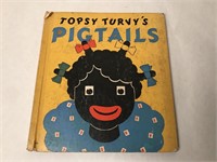 1930 Topsy Turvy's Pigtails Children's Book