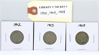 3 Liberty Head V Nickels 1902, '03 & '08