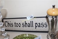 THIS TOO SHALL PASS SIGN