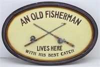"An Old Fisherman Lives Here" Oval Wooden Sign
