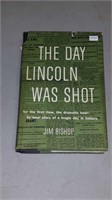 BOOK - "THE DAY LINCOLN WAS SHOT"  by JIM BISHOP