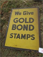 We Give Gold Bond Stamps Metal Sign
