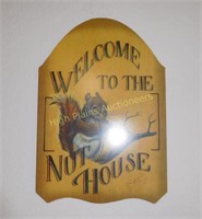 “Welcome To The Nut House” Sign
