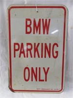 METAL "BMW PARKING ONLY" SIGN 18"T X 12"W