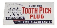 Porcelain First Choice Tooth Pick Tobacco Sign