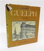 History of Guelph 1827-1927