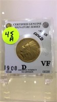 SIGNATURE SERIES 1908-D INDIAN HEAD $10. GOLD COIN