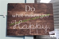 WOOD SIGN "DO WHAT MAKES YOU HAPPY"