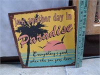 Just Another Day In Paradise Tin Sign