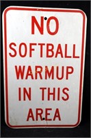 Vintage No Softball Warmup In This Area Sign