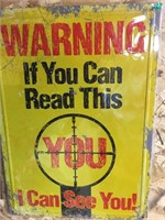 METAL SIGN-"WARNING IF YOU CAN READ THIS"